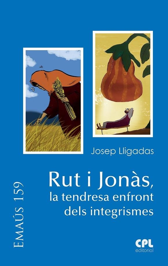 Rut i Jonàs, la tendresa enfront dels integrismes | 9788491652748 | Lligadas Vendrell, Josep | Llibres.cat | Llibreria online en català | La Impossible Llibreters Barcelona