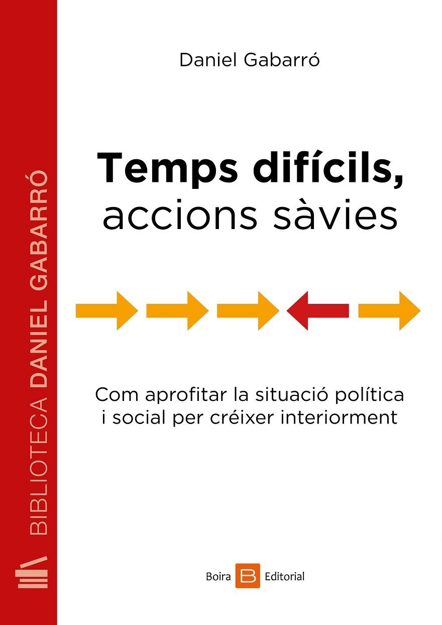 Temps difícils, accions sàvies | 9788416680405 | Gabarró, Daniel | Llibres.cat | Llibreria online en català | La Impossible Llibreters Barcelona