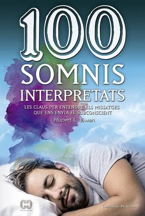 100 somnis interpretats | 9788490345566 | Swan, Rupert L. | Llibres.cat | Llibreria online en català | La Impossible Llibreters Barcelona