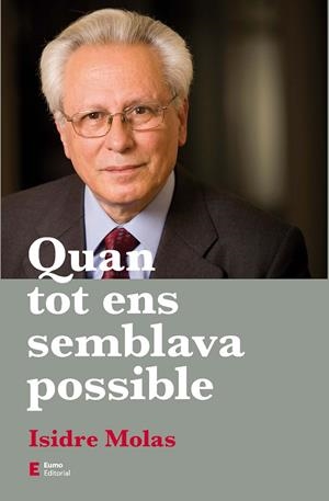 Quan tot ens semblava possible | 9788497667197 | Molas, Isidre | Llibres.cat | Llibreria online en català | La Impossible Llibreters Barcelona