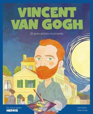 Vincent Van Gogh | 9788418139628 | Nuño, Fran / House, Wuji | Llibres.cat | Llibreria online en català | La Impossible Llibreters Barcelona