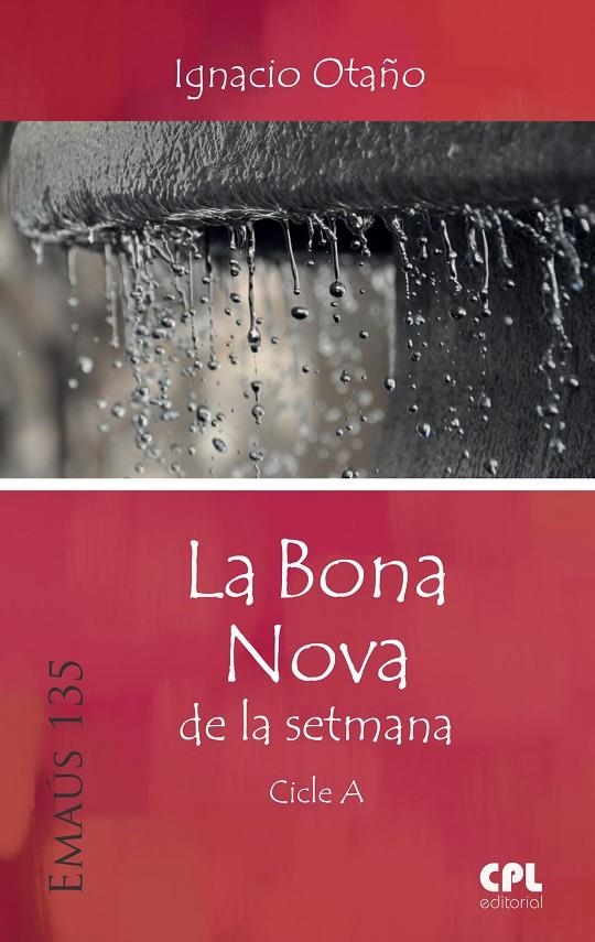 La Bona Nova de la setmana. Cicle A | 9788498057669 | Otaño Echaniz, Ignacio | Llibres.cat | Llibreria online en català | La Impossible Llibreters Barcelona