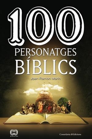 100 personatges bíblics | 9788490349007 | Marín, Joan Ramon | Llibres.cat | Llibreria online en català | La Impossible Llibreters Barcelona