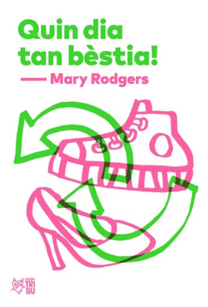 Quin dia tan bèstia! | 9788412322927 | Rodgers, Mary | Llibres.cat | Llibreria online en català | La Impossible Llibreters Barcelona