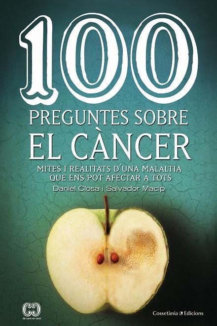 100 preguntes sobre el càncer | 9788490347379 | Closa, Daniel / Macip, Salvador | Llibres.cat | Llibreria online en català | La Impossible Llibreters Barcelona