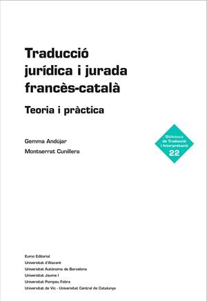 Traducció jurídica i jurada francès-català | 9788497666015 | Andújar, Gemma / Cunillera, Montserrat | Llibres.cat | Llibreria online en català | La Impossible Llibreters Barcelona