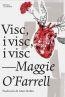 Visc, i visc, i visc | 9788412479072 | O'Farrell, Maggie | Llibres.cat | Llibreria online en català | La Impossible Llibreters Barcelona