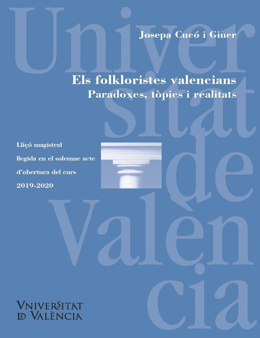 Els folkloristes valencians. Paradoxes, tòpics i realitats/ Los folcloristas valencianos. Paradojas, tópicos y realidades | 9788491345268 | Cucó i Giner, Josepa | Llibres.cat | Llibreria online en català | La Impossible Llibreters Barcelona