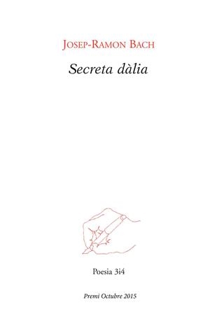 Secreta dàlia | 9788416789306 | Bach, Josep-Ramon | Llibres.cat | Llibreria online en català | La Impossible Llibreters Barcelona