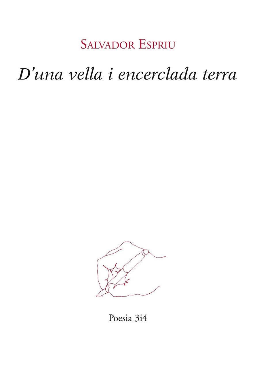 D'una vella i encerclada terra | 9788416789177 | Espriu, Salvador | Llibres.cat | Llibreria online en català | La Impossible Llibreters Barcelona