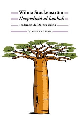 L'expedició al baobab | 9788477276302 | Stockenström, Wilma | Llibres.cat | Llibreria online en català | La Impossible Llibreters Barcelona