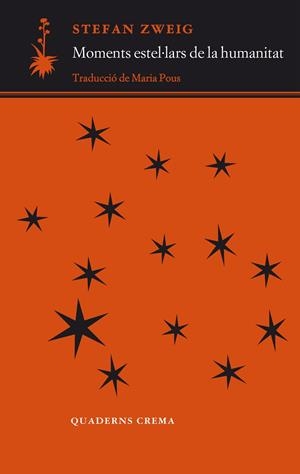 Moments estel·lars de la humanitat | 9788477276364 | Zweig, Stefan | Llibres.cat | Llibreria online en català | La Impossible Llibreters Barcelona