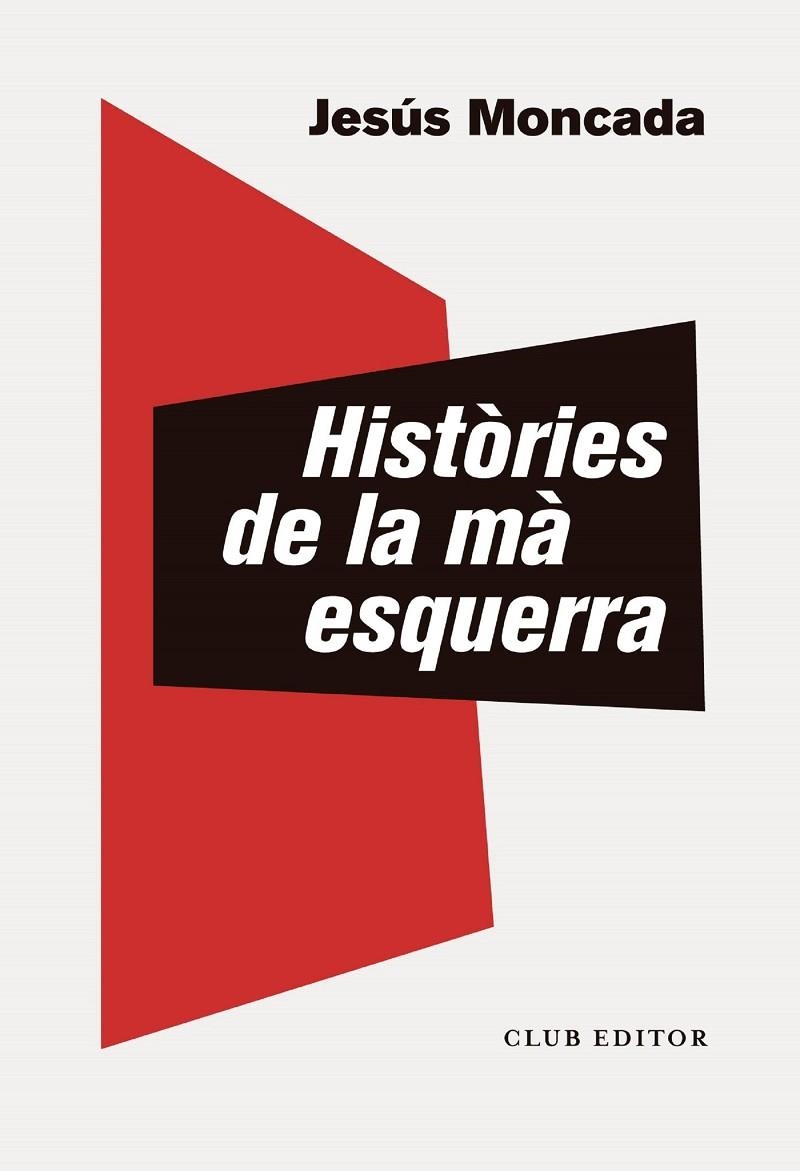 Històries de la mà esquerra | 9788473293907 | Moncada, Jesús | Llibres.cat | Llibreria online en català | La Impossible Llibreters Barcelona