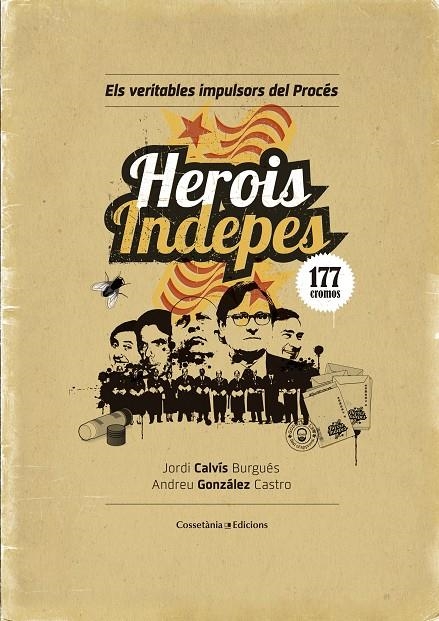 Herois indepes | 9788490344866 | Calvís, Jordi / González, Andreu | Llibres.cat | Llibreria online en català | La Impossible Llibreters Barcelona