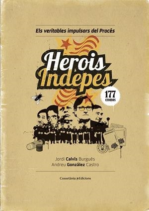 Herois indepes | 9788490344866 | Calvís, Jordi / González, Andreu | Llibres.cat | Llibreria online en català | La Impossible Llibreters Barcelona