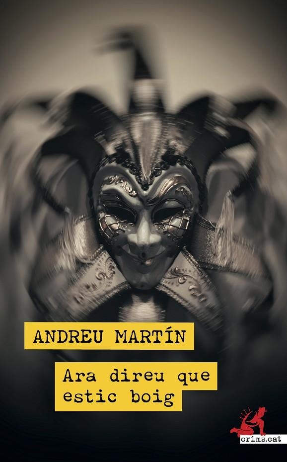 Ara direu que estic boig | 9788417847814 | Martín, Andreu | Llibres.cat | Llibreria online en català | La Impossible Llibreters Barcelona