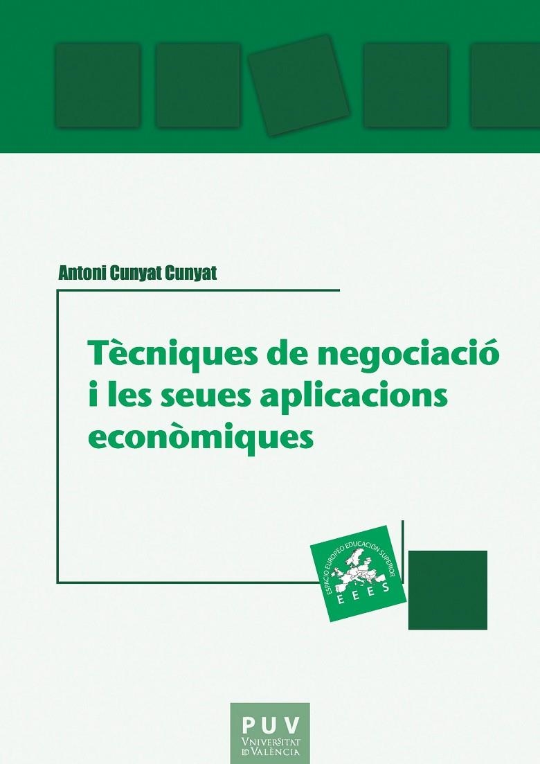 Tècniques de negociació i les seues aplicacions econòmiques | 9788491349990 | Cunyat Cunyat, Antoni | Llibres.cat | Llibreria online en català | La Impossible Llibreters Barcelona
