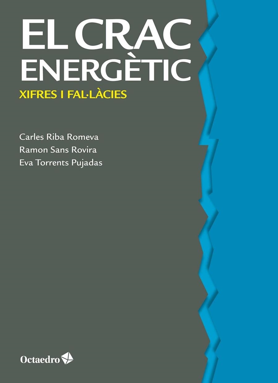 El crac energètic | 9788499214610 | Riba Romeva, Carles / Sans Rovira, Ramon / Torrents Pujadas, Eva | Llibres.cat | Llibreria online en català | La Impossible Llibreters Barcelona