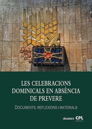 Les Celebracions dominicals en absència de prevere | 9788491653233 | autors, Diversos | Llibres.cat | Llibreria online en català | La Impossible Llibreters Barcelona