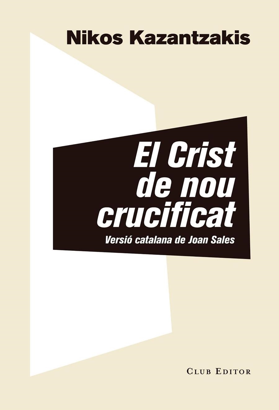 El Crist de nou crucificat | 9788473293280 | Kazantzakis, Nikos | Llibres.cat | Llibreria online en català | La Impossible Llibreters Barcelona