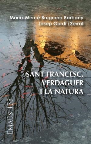 Sant Francesc, Verdaguer i la natura | 9788491652045 | Bruguera Barbany, Maria-Mercè / Gordi i Serrat, Josep | Llibres.cat | Llibreria online en català | La Impossible Llibreters Barcelona