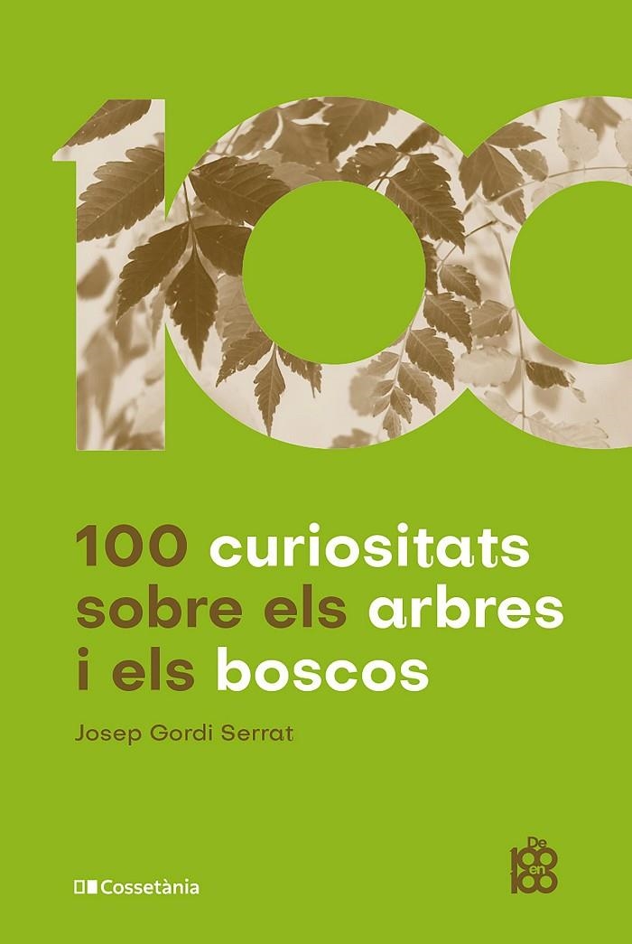 100 curiositats sobre els arbres i els boscos | 9788413561387 | Gordi Serrat, Josep | Llibres.cat | Llibreria online en català | La Impossible Llibreters Barcelona