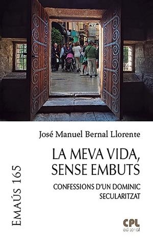 La meva vida, sense embuts | 9788491653899 | Bernal Llorente, José Manuel | Llibres.cat | Llibreria online en català | La Impossible Llibreters Barcelona