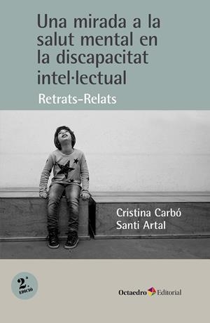 Una mirada a la salut mental en la discapacitat intel.lectual | 9788410790582 | Carbó i Bonjoch, Cristina / Artal i Traveria, Santi | Llibres.cat | Llibreria online en català | La Impossible Llibreters Barcelona