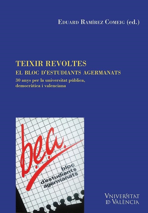 Teixir revoltes. El Bloc d'Estudiants Agermanats | 9788437093512 | AAVV | Llibres.cat | Llibreria online en català | La Impossible Llibreters Barcelona