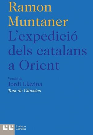 L'expedició dels catalans a Orient | 9788472268708 | Muntaner, Ramon | Llibres.cat | Llibreria online en català | La Impossible Llibreters Barcelona