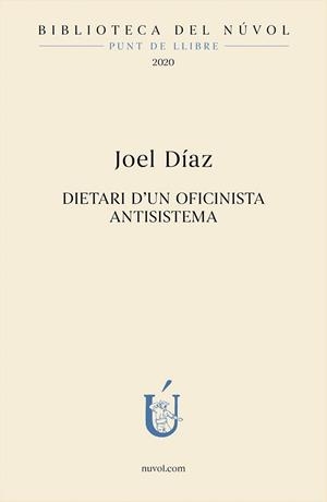 Diari d'un oficinista antisistema | 9788417455217 | Díaz, Joel | Llibres.cat | Llibreria online en català | La Impossible Llibreters Barcelona