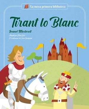 Tirant lo Blanc | 9788413614779 | Solé, Jordi / Martorell, Joanot | Llibres.cat | Llibreria online en català | La Impossible Llibreters Barcelona