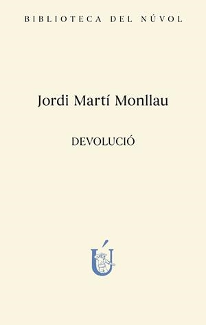 Devolució | 9788417455484 | Martí Monllau, Jordi | Llibres.cat | Llibreria online en català | La Impossible Llibreters Barcelona