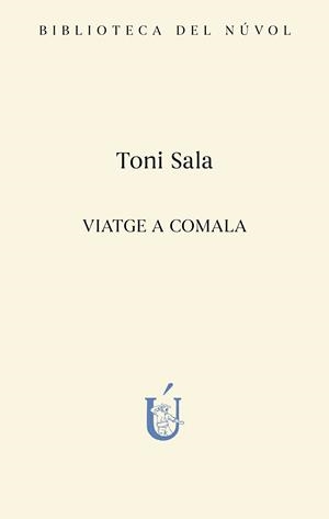 Viatge a Comala | 9788417455491 | Sala, Toni | Llibres.cat | Llibreria online en català | La Impossible Llibreters Barcelona