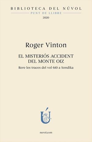 El misteriós accident del Monte Oiz | 9788417455231 | Vinton, Roger | Llibres.cat | Llibreria online en català | La Impossible Llibreters Barcelona