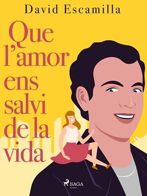 Que l'amor ens salvi de la vida | 9788726988086 | Escamilla Imparato, David | Llibres.cat | Llibreria online en català | La Impossible Llibreters Barcelona