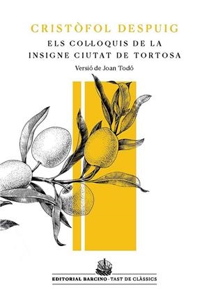 Los Col·loquis de la insigne ciutat de Tortosa | 9788416726035 | Despuig, Cristòfol | Llibres.cat | Llibreria online en català | La Impossible Llibreters Barcelona