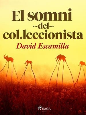 El somni del col·leccionista | 9788726987980 | Escamilla Imparato, David | Llibres.cat | Llibreria online en català | La Impossible Llibreters Barcelona