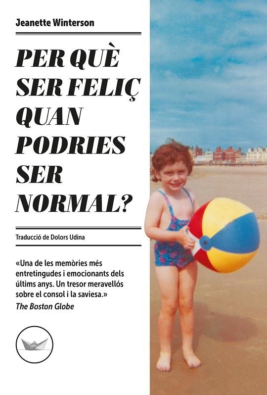 Per què ser feliç quan podries ser normal? | 9788417339715 | Winerson, Jeanette | Llibres.cat | Llibreria online en català | La Impossible Llibreters Barcelona