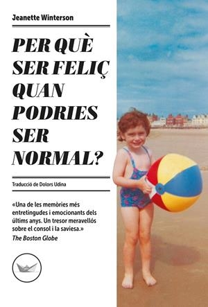 Per què ser feliç quan podries ser normal? | 9788417339715 | Winerson, Jeanette | Llibres.cat | Llibreria online en català | La Impossible Llibreters Barcelona