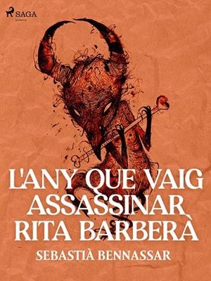 L'any que vaig assassinar Rita Barberà | 9788726985559 | Bennassar, Sebastià | Llibres.cat | Llibreria online en català | La Impossible Llibreters Barcelona