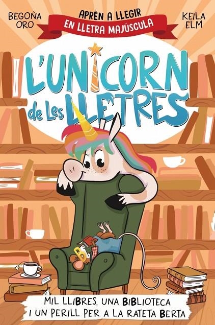 L'unicorn de les lletres 3 - Mil llibres, una biblioteca i un perill per a la ra | 9788448869533 | Oro, Begoña | Llibres.cat | Llibreria online en català | La Impossible Llibreters Barcelona