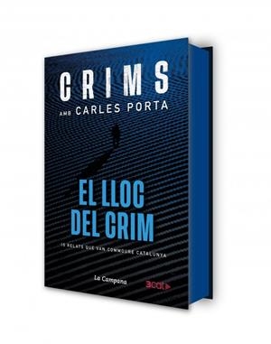 Crims amb Carles Porta - El lloc del crim | 9791387564049 | Porta, Carles | Llibres.cat | Llibreria online en català | La Impossible Llibreters Barcelona