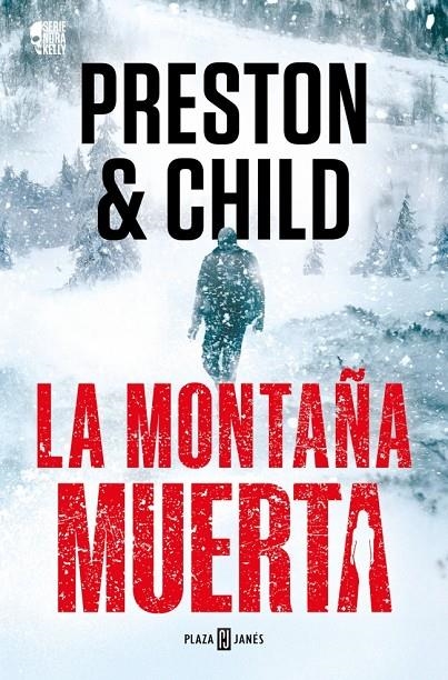 La montaña muerta (Nora Kelly 4) | 9788401036934 | Preston, Douglas/Child, Lincoln | Llibres.cat | Llibreria online en català | La Impossible Llibreters Barcelona