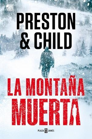 La montaña muerta (Nora Kelly 4) | 9788401036934 | Preston, Douglas/Child, Lincoln | Llibres.cat | Llibreria online en català | La Impossible Llibreters Barcelona