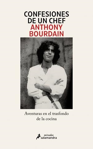 Confesiones de un chef | 9791387640576 | Bourdain, Anthony | Llibres.cat | Llibreria online en català | La Impossible Llibreters Barcelona