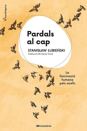 Pardals al cap | 9788413561370 | Lubienski, Stanislaw | Llibres.cat | Llibreria online en català | La Impossible Llibreters Barcelona