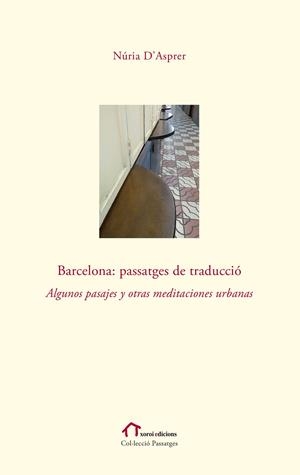 Barcelona: Passatges de traducció | 9788490073483 | D'Asprer, Núria | Llibres.cat | Llibreria online en català | La Impossible Llibreters Barcelona