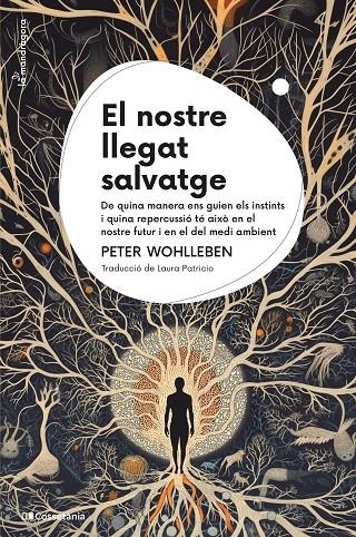 El nostre llegat salvatge | 9788413564104 | Wohlleben, Peter | Llibres.cat | Llibreria online en català | La Impossible Llibreters Barcelona