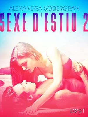 Sexe d'estiu 2 | 9788726706956 | Södergran, Alexandra | Llibres.cat | Llibreria online en català | La Impossible Llibreters Barcelona